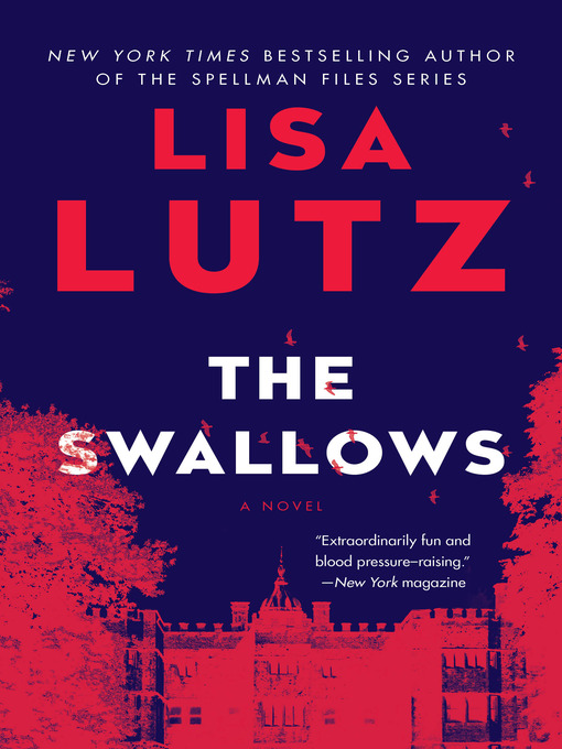 Title details for The Swallows by Lisa Lutz - Available